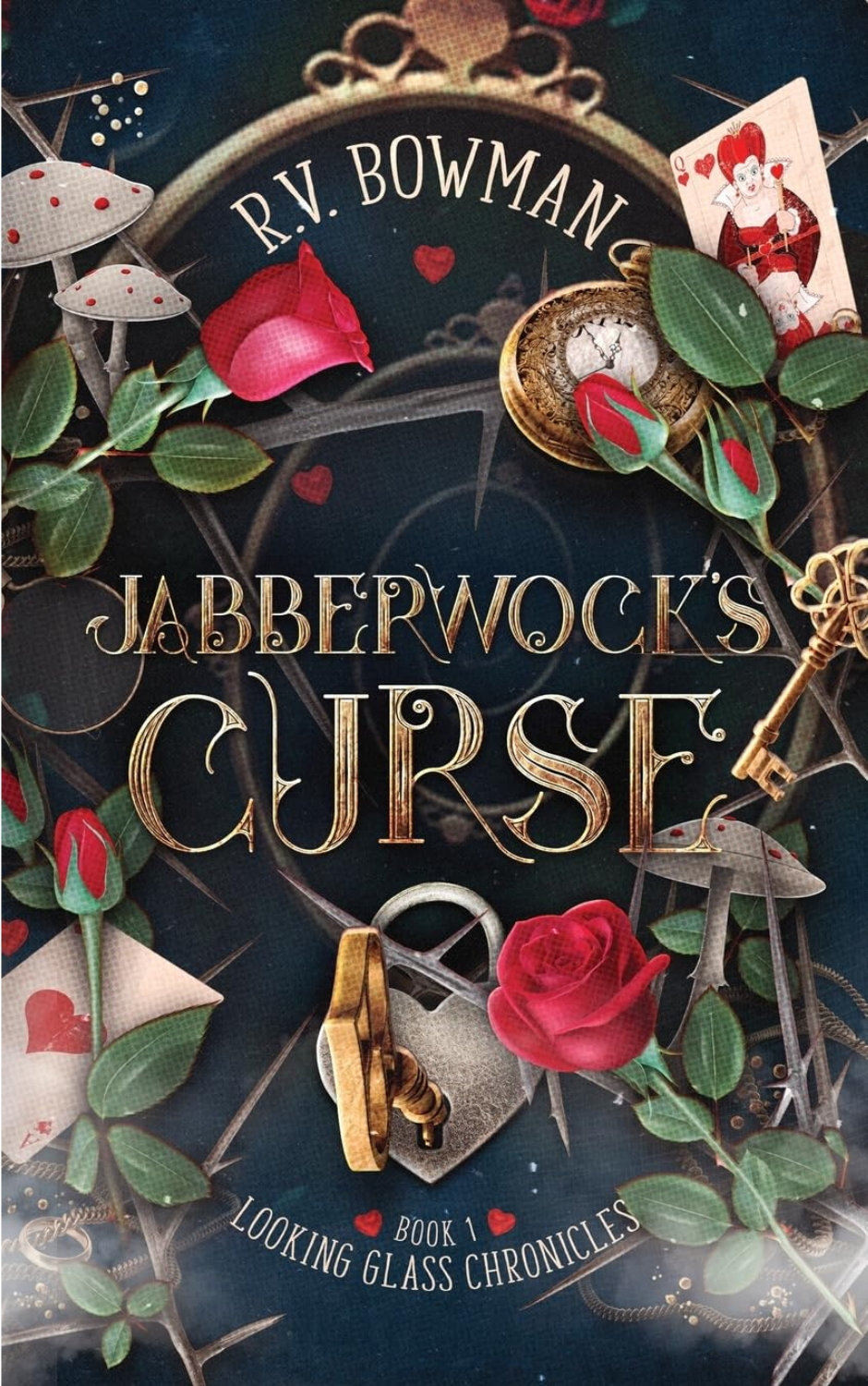 R.V. Bowman. Jabberwock's Curse. Book 1: Looking Glass Chronicles